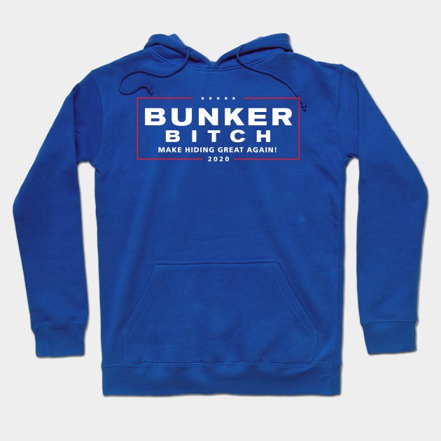 Bunker Bitch Hoodie by RobberBaronsInk